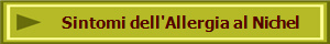 Sintomi dell'Allergia al Nichel