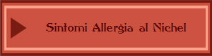 Sintomi Allergia al Nichel